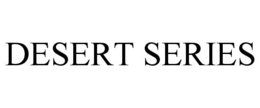 DESERT SERIES trademark