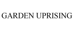 GARDEN UPRISING trademark