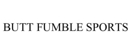 BUTT FUMBLE SPORTS trademark