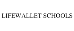 LIFEWALLET SCHOOLS trademark