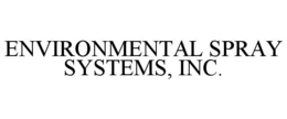 ENVIRONMENTAL SPRAY SYSTEMS, INC. trademark
