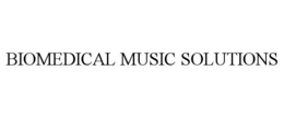 BIOMEDICAL MUSIC SOLUTIONS trademark
