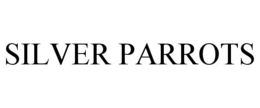 SILVER PARROTS trademark