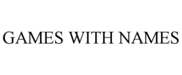 GAMES WITH NAMES trademark