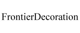 FRONTIERDECORATION trademark