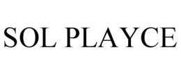 SOL PLAYCE trademark