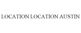 LOCATION LOCATION AUSTIN trademark