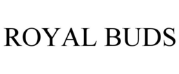 ROYAL BUDS trademark