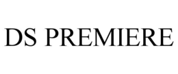 DS PREMIERE trademark