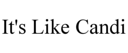 IT'S LIKE CANDI trademark