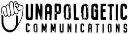 U UNAPOLOGETIC COMMUNICATIONS trademark