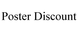 POSTER DISCOUNT trademark