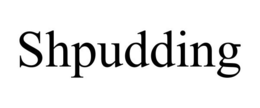 SHPUDDING trademark