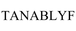 TANABLYF trademark