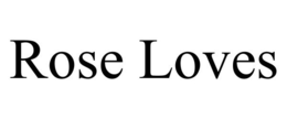 ROSE LOVES trademark