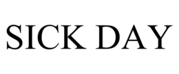 SICK DAY trademark
