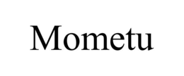 MOMETU trademark
