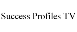 SUCCESS PROFILES TV trademark