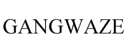 GANGWAZE trademark