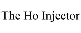 THE HO INJECTOR trademark