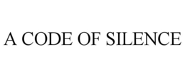 A CODE OF SILENCE trademark