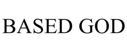 BASED GOD trademark