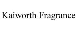 KAIWORTH FRAGRANCE trademark
