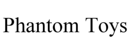 PHANTOM TOYS trademark