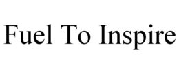 FUEL TO INSPIRE trademark