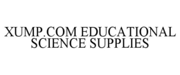XUMP.COM EDUCATIONAL SCIENCE SUPPLIES trademark