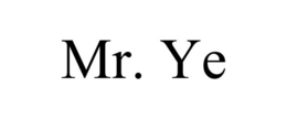 MR. YE trademark