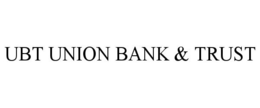 UBT UNION BANK & TRUST trademark