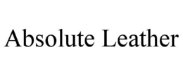 ABSOLUTE LEATHER trademark