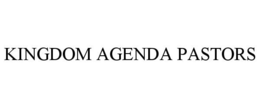 KINGDOM AGENDA PASTORS trademark
