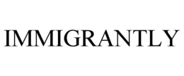 IMMIGRANTLY trademark
