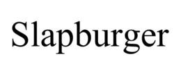SLAPBURGER trademark