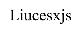 LIUCESXJS trademark