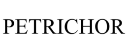 PETRICHOR trademark