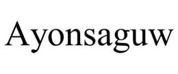 AYONSAGUW trademark