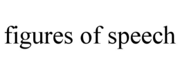 FIGURES OF SPEECH trademark