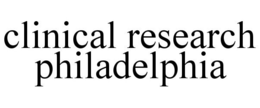 CLINICAL RESEARCH PHILADELPHIA trademark