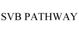 SVB PATHWAY trademark