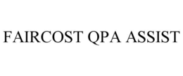 FAIRCOST QPA ASSIST trademark
