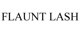 FLAUNT LASH trademark