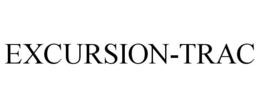 EXCURSION-TRAC trademark
