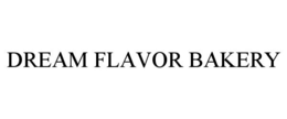 DREAM FLAVOR BAKERY trademark