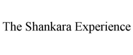 THE SHANKARA EXPERIENCE trademark