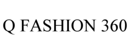 Q FASHION 360 trademark