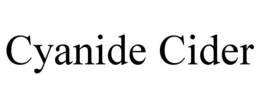 CYANIDE CIDER trademark