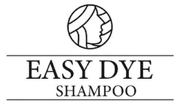 EASY DYE SHAMPOO trademark